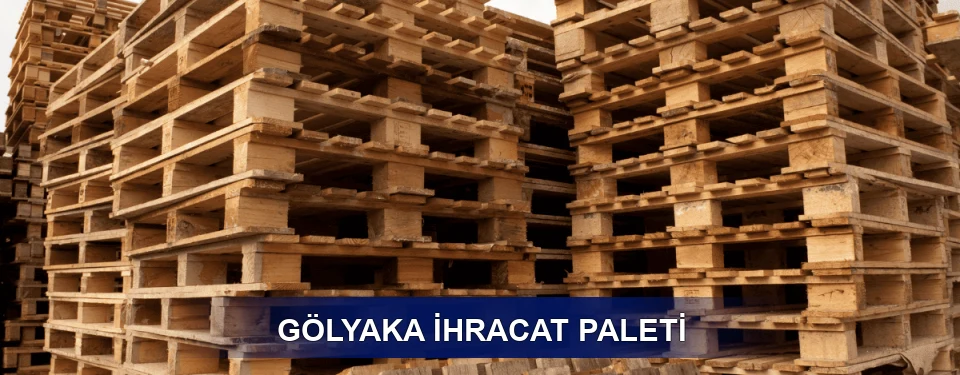 Gölyaka ISPM 15 Seçimi